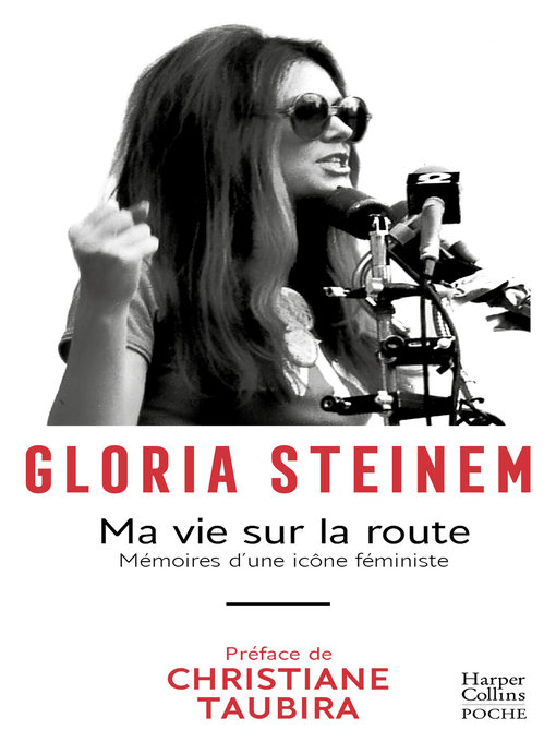 Title details for Ma vie sur la route by Gloria Steinem - Available